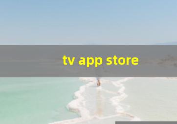 tv app store